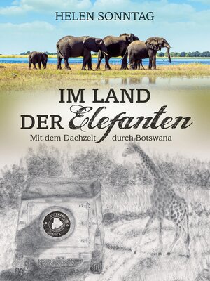 cover image of Im Land der Elefanten--Mit dem Dachzelt durch Botswana